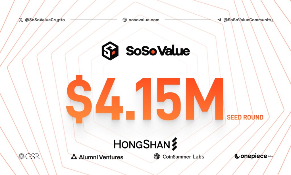 SoSoValue Secures Seed Funding of $4.15 million