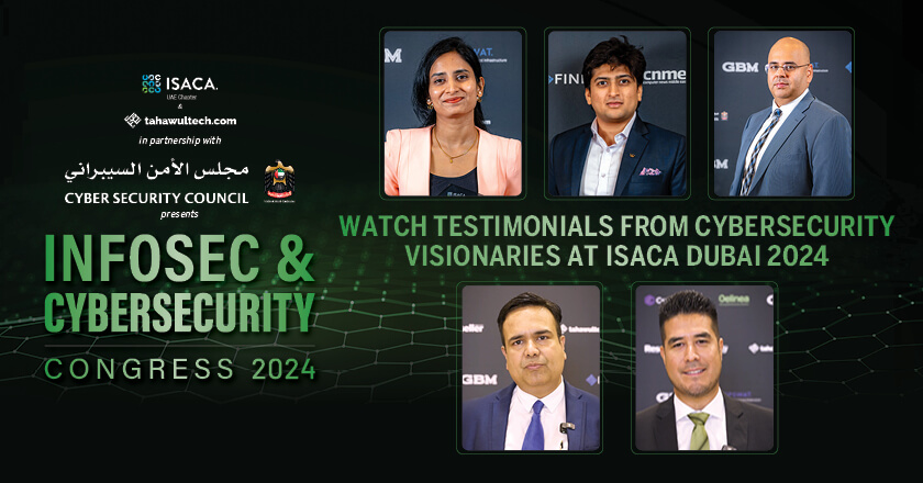 Watch testimonials from cybersecurity visionaries at ISACA Dubai 2024